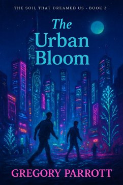 Cover The Urban Bloom (The Soil That Dreamed Us, #3) (eBook, ePUB)