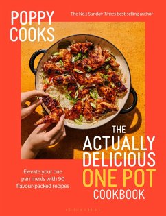 Poppy Cooks: The Actually Delicious One Pot Cookbook (eBook, ePUB) - O'Toole, Poppy