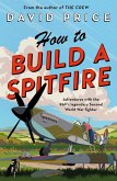 How to Build a Spitfire (eBook, ePUB)