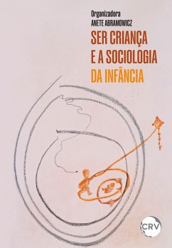 Ser criança e a sociologia da infância (eBook, ePUB) - Abramowicz, Anete