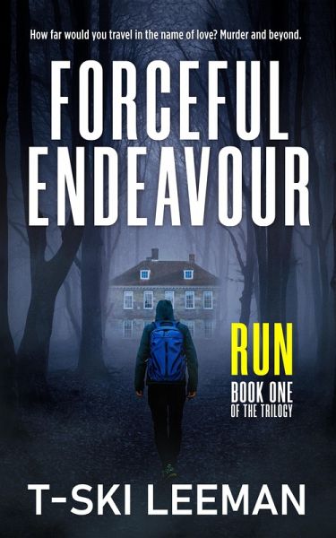 Run (Forceful Endeavour, #1) (eBook, ePUB) Run (Forceful Endeavour, #1) (eBook, ePUB)