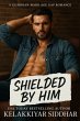 Shielded by Him: A Guardian-Ward Age... - Bild 1