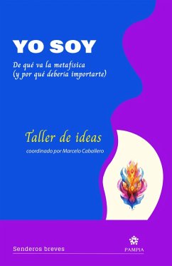 Cover Yo soy. De qué va la metafísica (y por qué debería importarte) (eBook, ePUB)