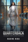 Quarterback: An Immigrant's Guide to Corporate North America (eBook, ePUB) Quarterback: An Immigrant's Guide to Corporate North America (eBook, ePUB)
