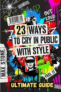 Cover 23 ways to Cry in Public With Style (eBook, ePUB)