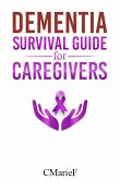 Dementia Survival Guide for Caregivers (eBook, ePUB) Dementia Survival Guide for Caregivers (eBook, ePUB)
