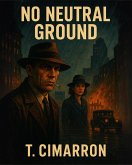 No Neutral Ground (eBook, ePUB)