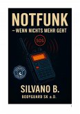 Notfunk - Wenn nichts mehr geht (eBook, ePUB)