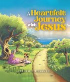 A Heartfelt Journey with Jesus (eBook, ePUB)