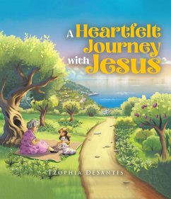 Cover A Heartfelt Journey with Jesus (eBook, ePUB)