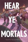 Hear Ye Mortals (eBook, ePUB) Hear Ye Mortals (eBook, ePUB)