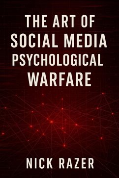 Cover The Art Of Social Media Psychological Warfare (eBook, ePUB)