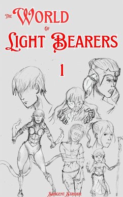 The World of Light Bearers (Original Saga, #1) (eBook, ePUB) - Strider, Sargent The World of Light Bearers (Original Saga, #1) (eBook, ePUB) - Strider, Sargent
