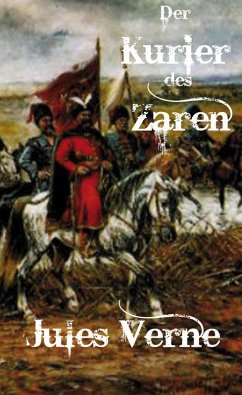 Der Kurier des Zaren (eBook, ePUB) - Verne, Jules