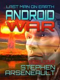 Android War (LAST MAN ON EARTH, #4) (eBook, ePUB)