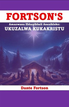 Cover Fortson's Amazwana Ebhayibheli Anezihloko: Ukuzalwa Kukakristu (eBook, ePUB)