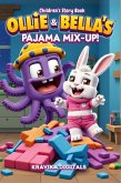 Ollie & Bella's Pajama Mix-Up : Children's Story Book with illustrations (Once Upon a Giggle) (eBook, ePUB) Ollie & Bella's Pajama Mix-Up : Children's Story Book with illustrations (Once Upon a Giggle) (eBook, ePUB)