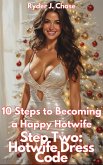 10 Steps to Becoming a Happy Hotwife Step Two: Hotwife Dress Code (eBook, ePUB)