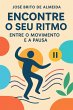 Encontre o Seu Ritmo: Entre o Movimento... - Bild 1