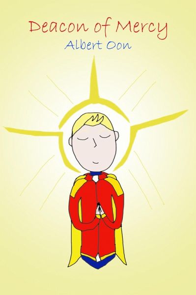 Deacon of Mercy (Power and Those Who Use It, #20) (eBook, ePUB) Deacon of Mercy (Power and Those Who Use It, #20) (eBook, ePUB)