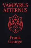 Vampyrus Aeternus (eBook, ePUB)