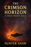 The Crimson Horizon (eBook, ePUB) The Crimson Horizon (eBook, ePUB)