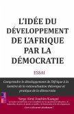 L'idée du développement de l'Afrique par la démocratie (eBook, ePUB)