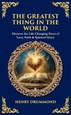The Greatest Thing in the World (eBook, ePUB) The Greatest Thing in the World (eBook, ePUB)
