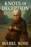 Knots Of Deception (The Knitting Detective, #2) (eBook, ePUB)