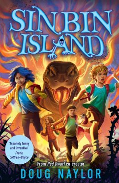 Cover Sin Bin Island - the unmissable brand-new adventure from RED DWARF co-creator and SUNDAY TIMES bestselling Doug Naylor (eBook, ePUB)