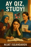 AY QIZ, STUDY (eBook, ePUB)