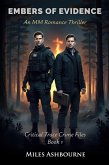 Embers of Evidence - An MM Romance Thriller (Critical Trace Crime Files, #1) (eBook, ePUB)