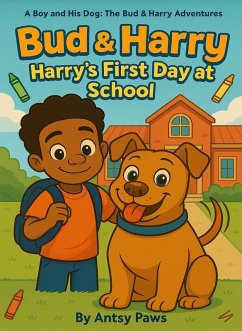 Cover Bud & Harry Harry's First Day at School (The Bud & Harry Adventures, #2) (eBook, ePUB)