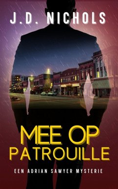 Cover Mee op Patrouille: Een Adrian Sawyer Mysterie (De Adrian Sawyer Mysteries, #1) (eBook, ePUB)