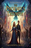 The Phoenix's Triumph (The Phoenix Oath, #10) (eBook, ePUB) The Phoenix's Triumph (The Phoenix Oath, #10) (eBook, ePUB)