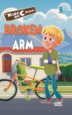 Broken Arm (Kids on C Street, #3) (eBook, ePUB) Broken Arm (Kids on C Street, #3) (eBook, ePUB)