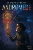 Le Dernier Écho Andromède - Lecture en français : Un voyage interstellaire pour apprenants de niveau intermédiaire (B1-B2) (eBook, ePUB)