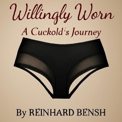 Cover Willingly Worn, A Cuckold's Journey (eBook, ePUB)