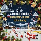 Der Krimi-Adventskalender Dachstein-Tauern/Schladming Der Krimi-Adventskalender Dachstein-Tauern/Schladming