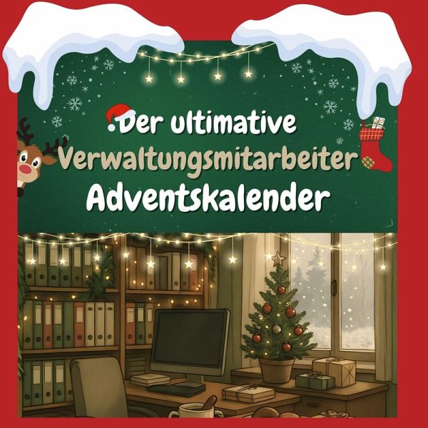 Der ultimative Verwaltungsmitarbeiter-Adventskalender