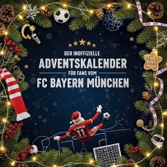 Cover Der inoffizielle Adventskalender für Fans vom FC Bayern München
