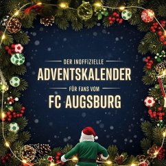 Cover Der inoffizielle Adventskalender für Fans vom FC Augsburg