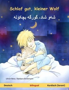 Schlaf gut, kleiner Wolf - (Deutsch - Kurdisch (Sorani)) - Renz, Ulrich Schlaf gut, kleiner Wolf - (Deutsch - Kurdisch (Sorani)) - Renz, Ulrich