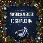 Der inoffizielle Adventskalender für Fans von FC Schalke 04