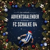 Der inoffizielle Adventskalender für Fans von FC Schalke 04 Der inoffizielle Adventskalender für Fans von FC Schalke 04