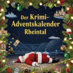 Der Krimi-Adventskalender Rheintal Der Krimi-Adventskalender Rheintal