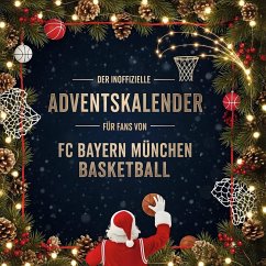 Cover Der inoffizielle Adventskalender für Fans von FC Bayern München Basketball
