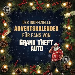 Cover Der inoffizielle Adventskalender für Fans von Grand Theft Auto