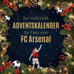 Cover Der inoffizielle Adventskalender für Fans vom FC Arsenal
