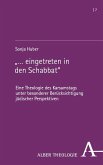 "... eingetreten in den Schabbat" "... eingetreten in den Schabbat"